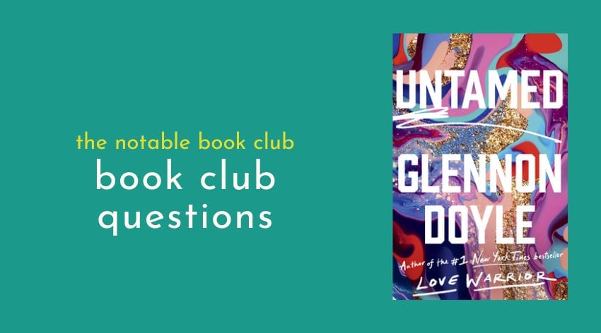 Untamed Book Club Questions