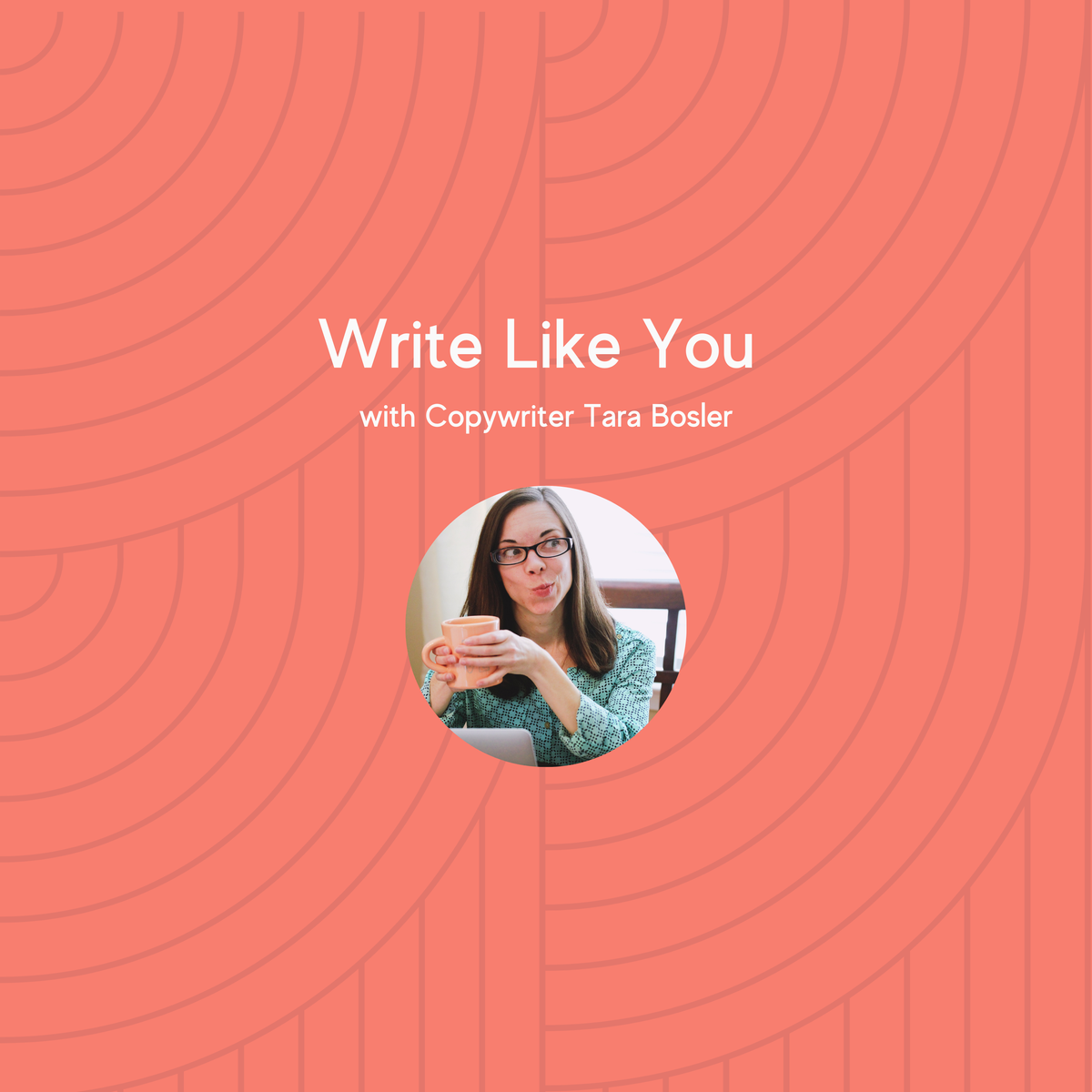 Write Like You with Copywriting Boss Tara Bosler