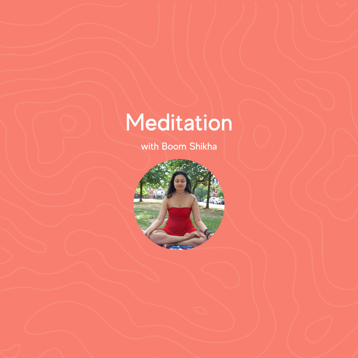 Meditation with Boom Shikha