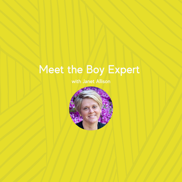 Meet the Boy Expert with Janet Allison